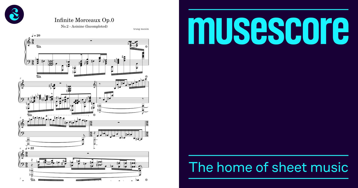 Infinite Morceaux Op.0 No.2: Asinine (Incompleted) Sheet Music for ...