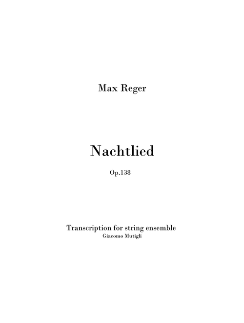 Nachtlied Op.138  - Score Only (Arr. Giacomo Mutigli) - Max Reger (Orchestra)
