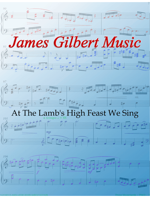 At The Lamb's High Feast We Sing (Arr. James Gilbert) - Jakob Hintre, J.S. Bach (Organ)