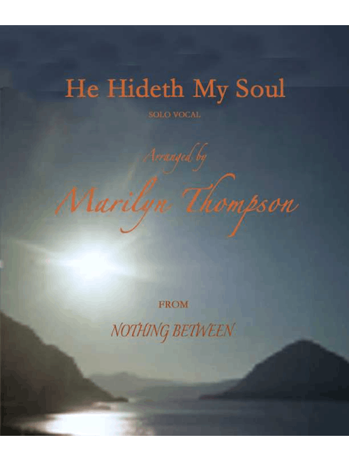 He Hideth My Soul--Solo Vocal.pdf (Arr. Marilyn Thompson) - William J. Kirkpatrick (Vocal Solo)