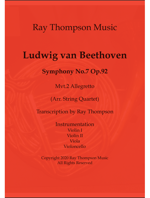 Beethoven: Symphony No.7 Op.92 Mvt.II Allegretto - string quartet (Arr. Ray Thompson) - Ludwig Van Beethoven (String Quartet)