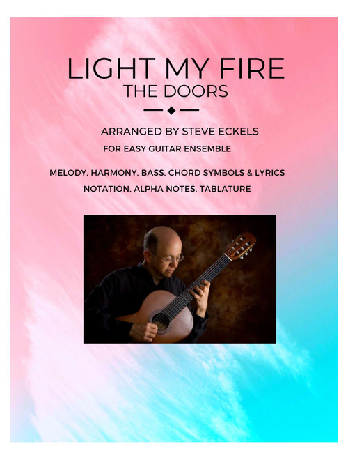 Light My Fire (Arr. Steve Eckels) - Christian Nielsen (Guitar Ensemble)