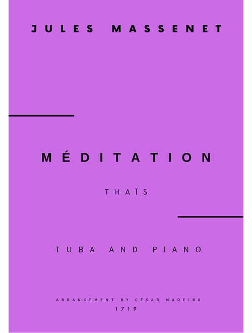 Meditation from Thais - Tuba and Piano (Full Score and Parts) (Arr. César Madeira) - Jules Massenet (Tuba and Piano)