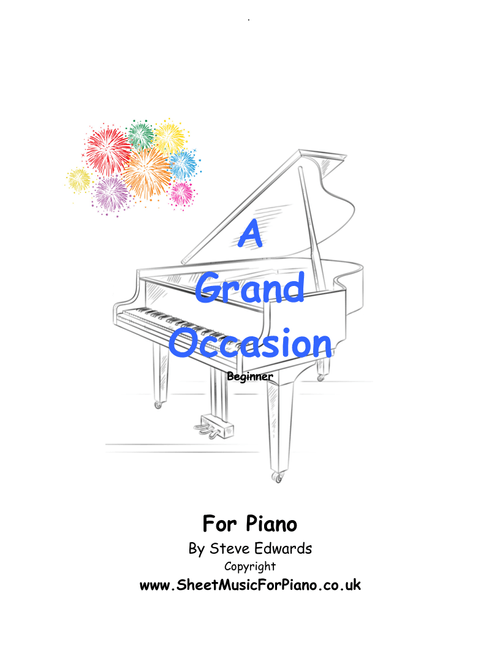 A Grand Occasion - 8 Fun Pieces for the early learner. - Steve Edwards (Piano Solo)