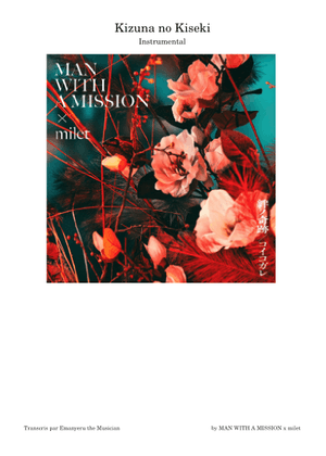 絆ノ奇跡– MAN WITH A MISSION X MILET 絆ノ奇跡– Kizuna no Kiseki
