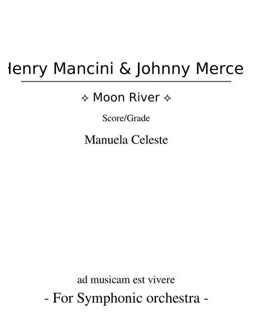 Moon River – Henry Mancini Moon River For Symphonic Orchestra