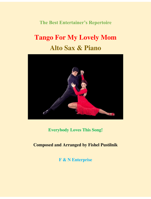 "Tango For My Lovely Mom"-Piano Background for Alto Sax and Piano (Arr. Fishel Pustilnik) (Instrumental Duet and Piano)