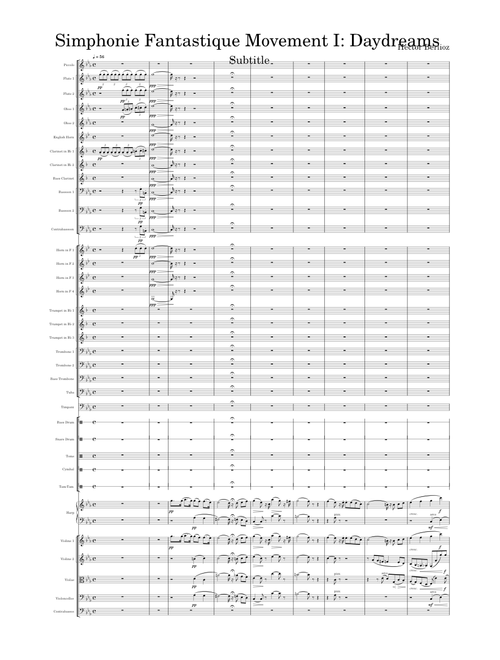 Symphonie fantastique, H 48 – Hector Berlioz Symphonie Fantastique Movement I: Rêveries, H 48 – Hector Berlioz Symphonie Fantastique