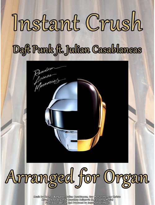 Instant Crush (Arr. Jonathan Selimovic (a.k.a. Jonny Music)) - Daft Punk (Organ)
