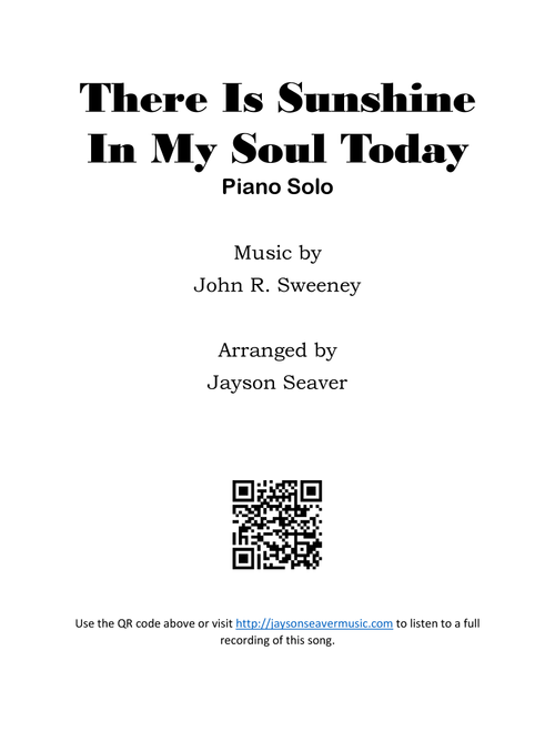 There Is Sunshine In My Soul Today (Arr. Jayson Seaver) - John R Sweeney (Piano Solo)