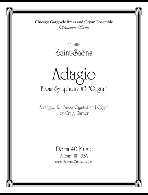 Adagio, from Symphony #3 "Organ" (for Brass Quintet and Organ) (Arr. Craig Garner) - Camille Saint-Saëns (Brass Ensemble)