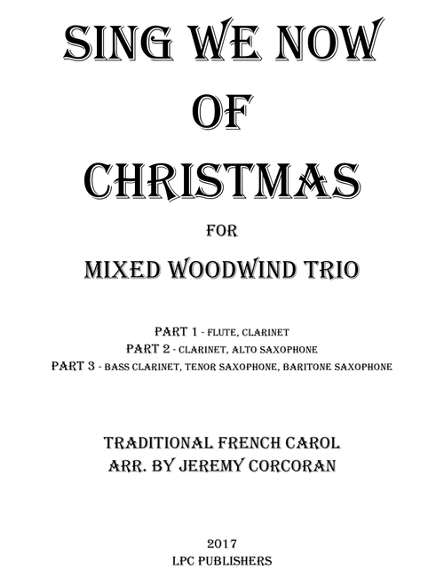 Sing We Now of Christmas for Mixed Woodwind Trio (Arr. Jeremy Corcoran) - French Carol (Woodwind Ensemble)