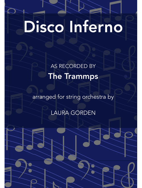 Disco Inferno (Arr. Laura Gorden) - The Trammps (String Quartet)