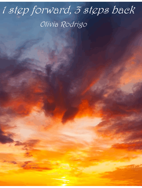 Olivia Rodrigo - 1 step forward, 3 steps back