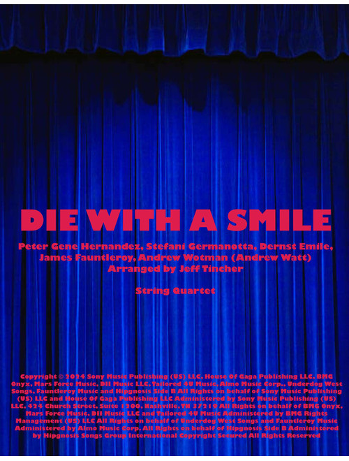 Die With A Smile (Arr. Jeff Tincher) - Bruno Mars And Lady Gaga (String Quartet)
