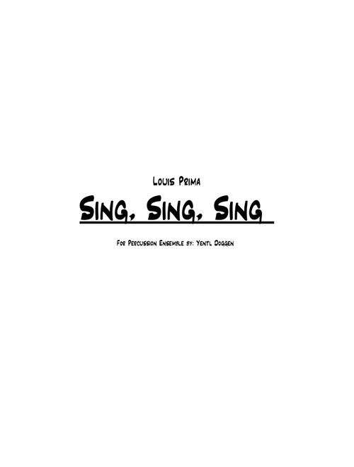 Sing, Sing, Sing (Arr. Yentl Doggen) - Benny Goodman (Percussion Ensemble)