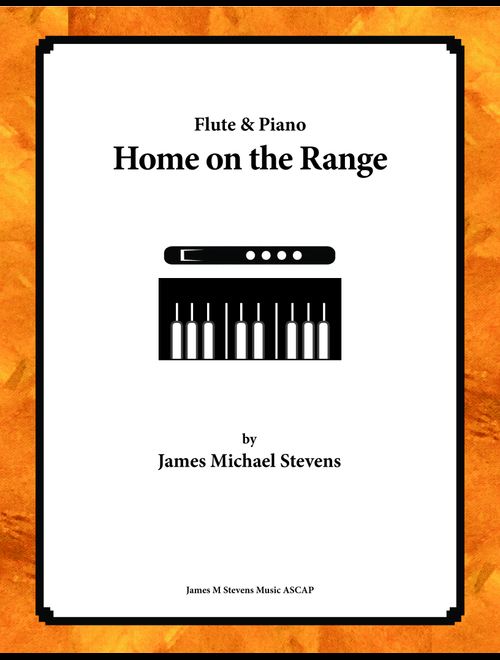 Home on the Range - Flute & Piano (Arr. James Michael Stevens) - American Folk Song (Flute and Piano)