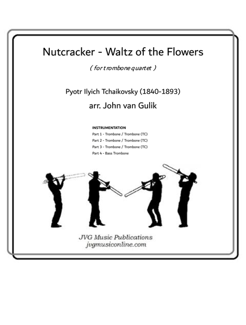 Nutcracker - Waltz of the Flowers - Trombone Quartet (Arr. John van Gulik) - Pyotr Ilyich Tchaikovsky (Brass Ensemble)