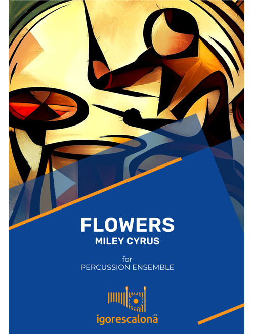 Flowers (Arr. Igor Escalona) - Miley Cyrus (Percussion Ensemble)