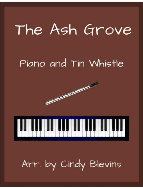 The Ash Grove, Piano and Tin Whistle (D) (Arr. Cindy Blevins) - English (Instrumental Solo (with Piano Accompaniment))