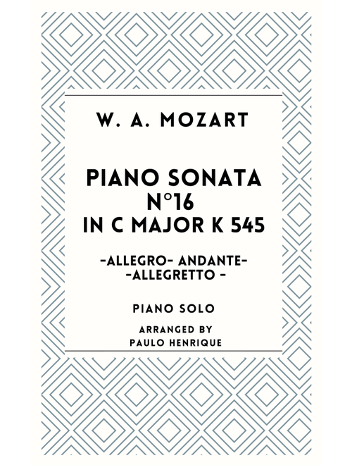 Piano Sonata N°16 in C Major - K545 (Arr. Paulo Henrique) - W. A. Mozart (Piano Solo)