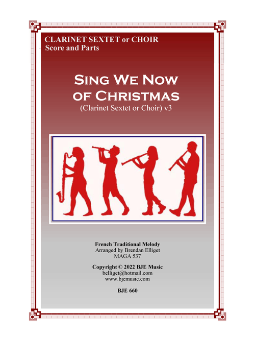 Sing We Now of Christmas - Clarinet Sextet or Choir (Arr. Brendan James Elliget) - Brendan James Elliget NotePerformer 3 (Woodwind Ensemble)
