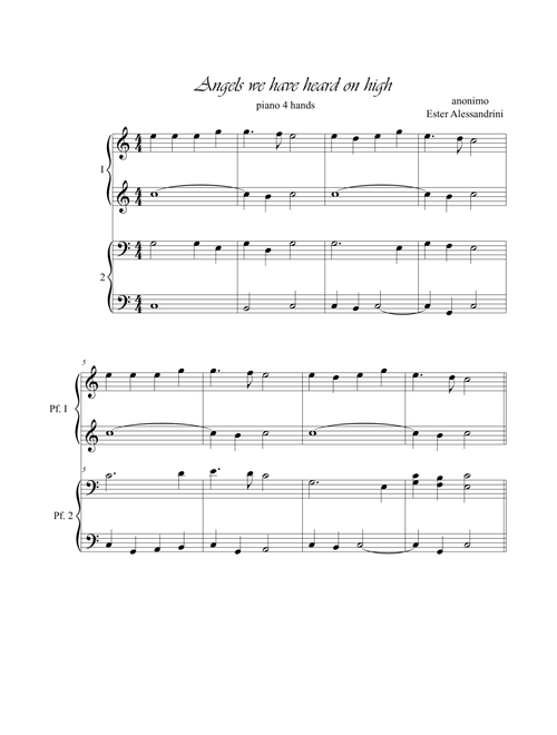 Angels we have heard on high. Piano 4 hands (Arr. Ester Alessandrini) - Anonimo (Instrumental Duet)