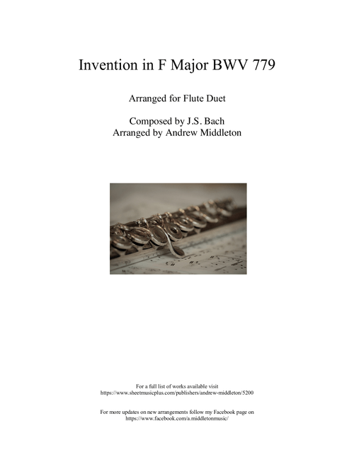 Invention in F Major BWV 779 arranged for Flute Duet (Arr. Andrew Middleton) - J.S. Bach (Flute Duet)