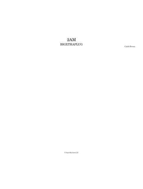2AM – BIGXTHAPLUG