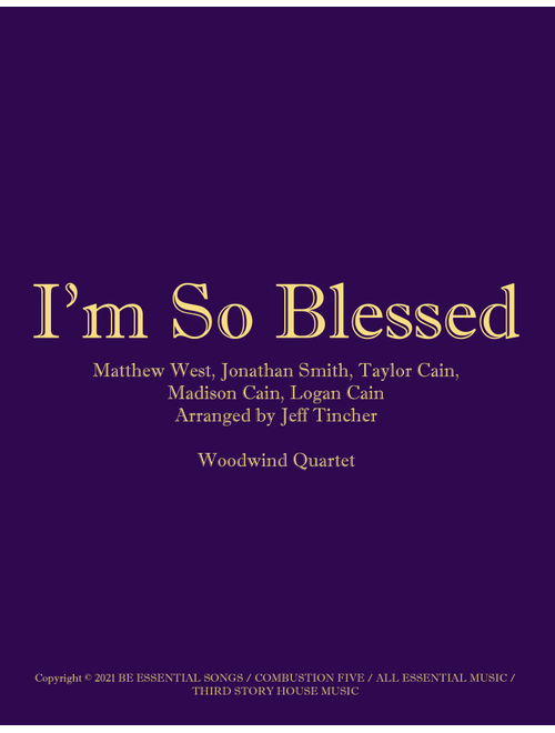 I'm So Blessed (Arr. Jeff Tincher) - CAIN (Woodwind Ensemble)