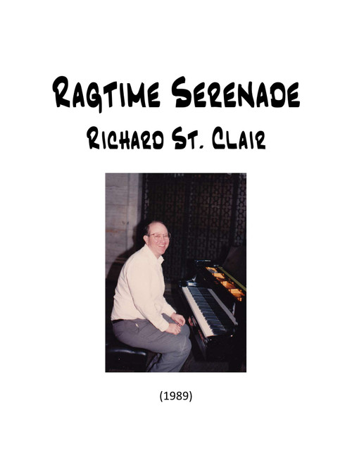 Ragtime Serenade for Solo Piano - Richard St. Clair (Piano Solo)