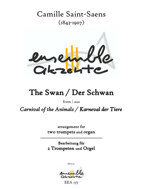 The Swan / Der Schwan from "Carnival of the Animals" - arrangement for two trumpets and organ (Arr. Matthias Eckart - Edition Ensemble Akzente) - Camille Saint-Saens (1843-1907) (Instrumental Duet)