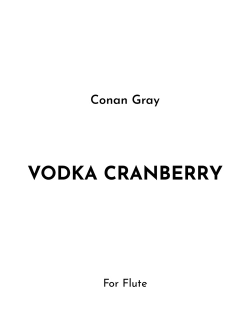 Vodka Cranberry (Arr. Jireh J.) - Conan Gray (Flute Solo)