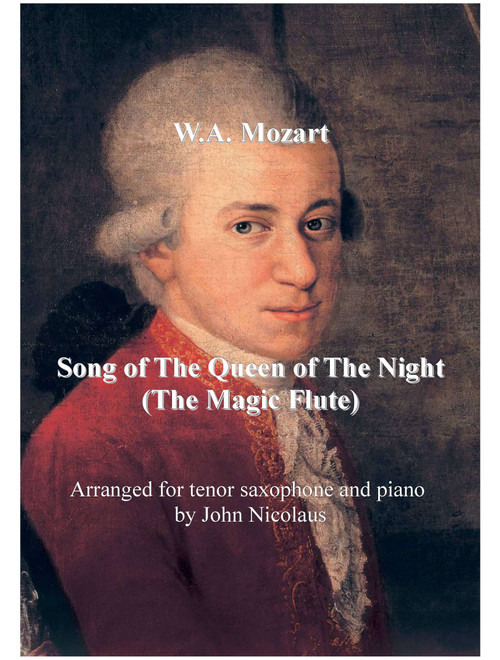 Song of The Queen of The Night (Arr. John Nicolaus) - Wolfgang Amadeus Mozart (Tenor Sax and Piano)