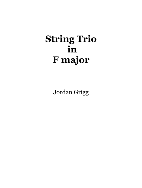 String Trio in F major - Jordan Grigg (String Ensemble)