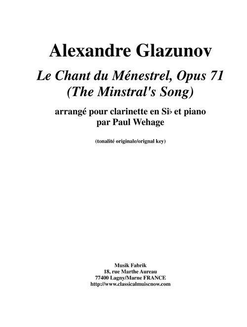 Alexandre Glazunov: Le Chant du Ménestrel (The Minstral's Song), op. 71, arranged for Bb clarinet an (Arr. Paul Wehage) (Clarinet and Piano)