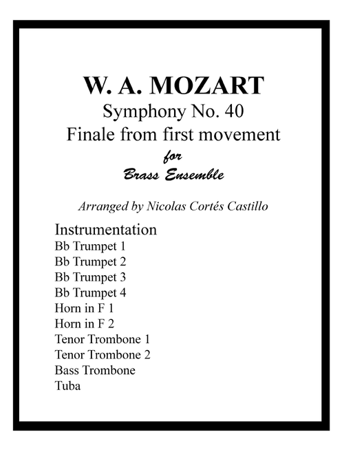 Symphony No. 40 Finale from first movement - W. A. Mozart - Brass Ensemble (Arr. Nicolás Cortés Castillo) - W A Mozart (Brass Ensemble)
