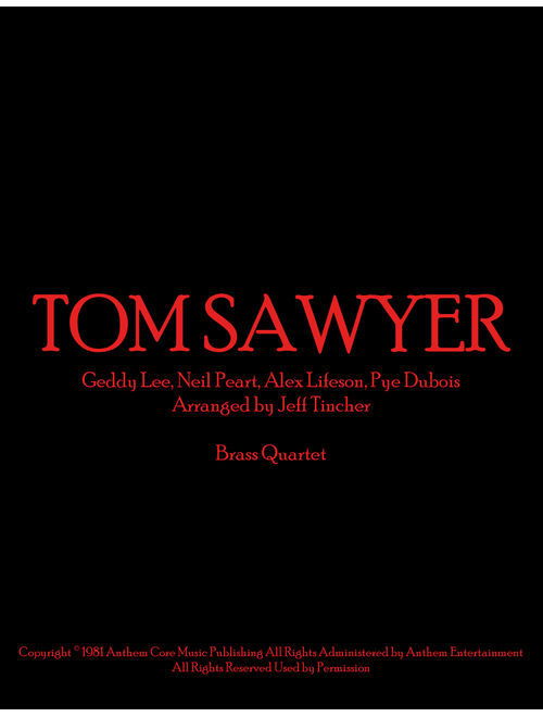 Tom Sawyer (Arr. Jeff Tincher) - Rush (Brass Ensemble)