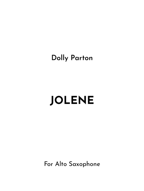 Jolene (Arr. Jireh J.) - Dolly Parton (Alto Sax Solo)