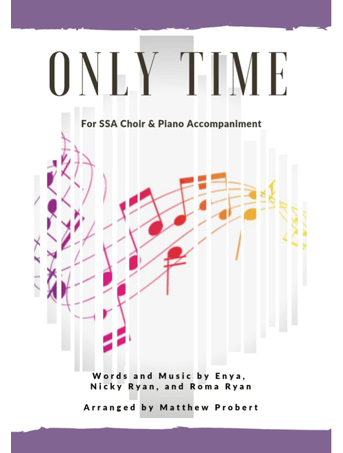 Only Time (Arr. Matthew Probert) - Enya (Choral, SSA)