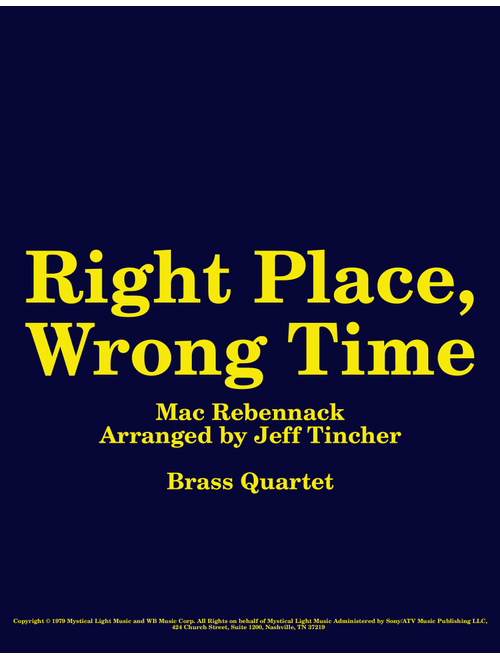 Right Place, Wrong Time (Arr. Jeff Tincher) - Dr. John (Brass Ensemble)