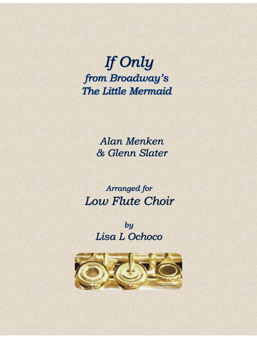 If Only (quartet) (Arr. Lisa L Ochoco) - Glenn Slater, Alan Menken (Woodwind Ensemble)