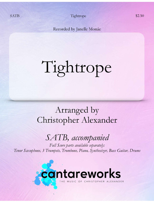 Tightrope (Arr. Christopher Alexander) - Janelle Monáe (Choral, SATB)