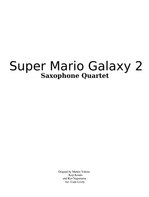  Super Mario Galaxy 2 SATB Sax Quartet