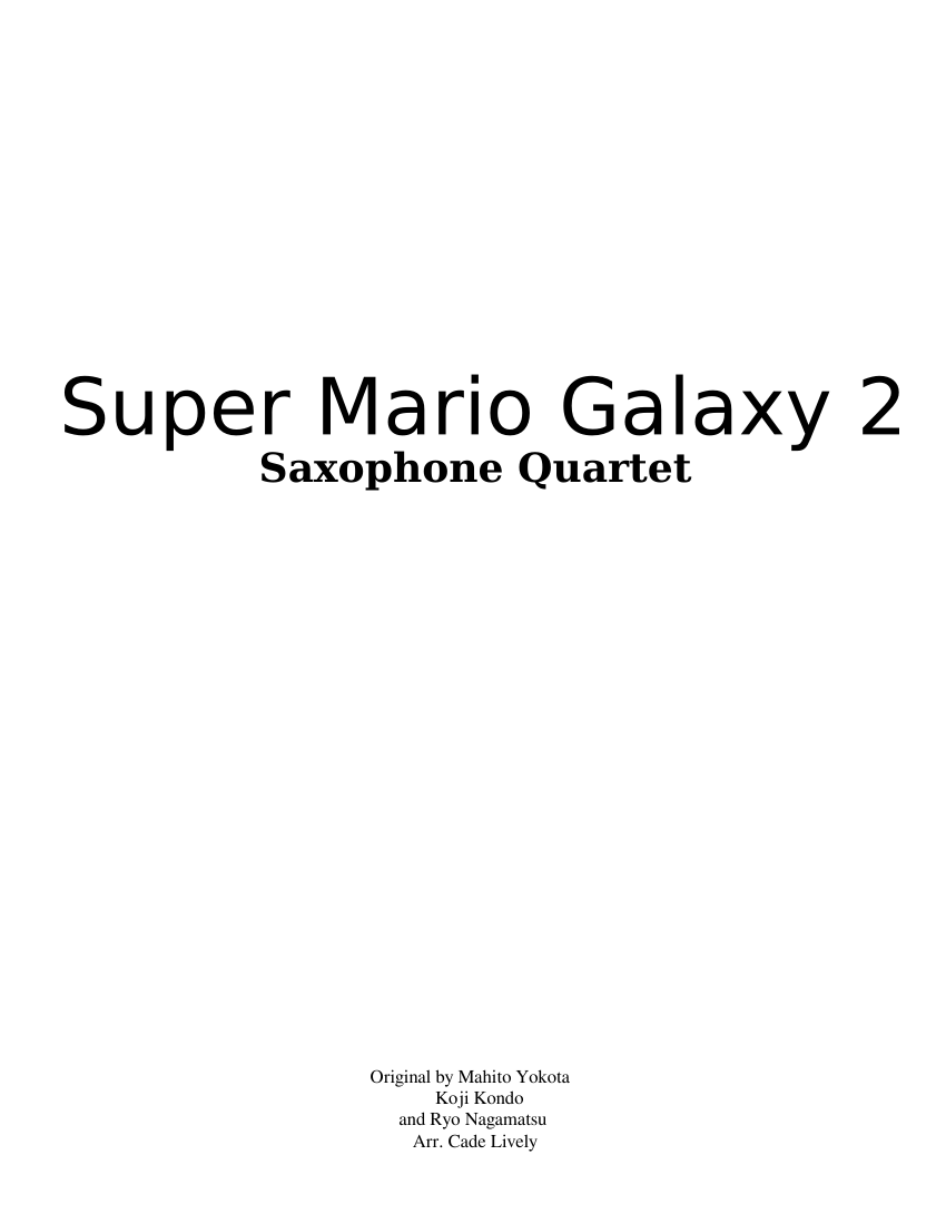 Super Mario Galaxy 2 SATB Sax Quartet Sheet music for Saxophone alto ...