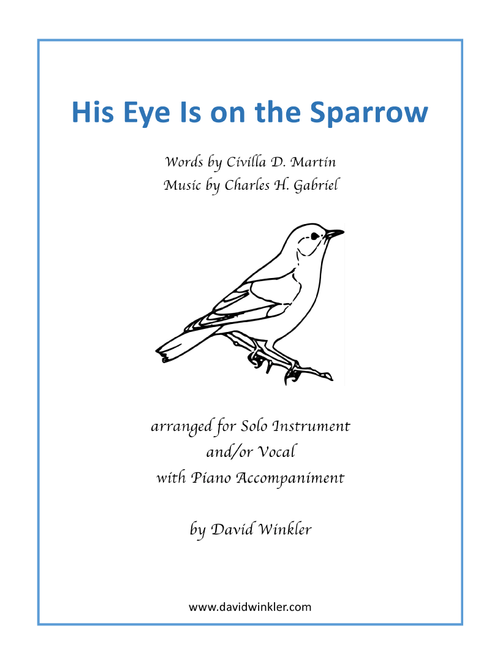 His Eye Is on the Sparrow (Arr. David Winkler) - Civilla D. Martin and Charles H. Gabriel (Trumpet and Piano)