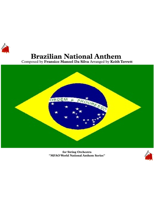 Brazilian National Anthem for String Orchestra (MFAO World National Anthem Series) (Arr. Keith Terrett) - Francisco Manuel Da Silva (String Quartet)