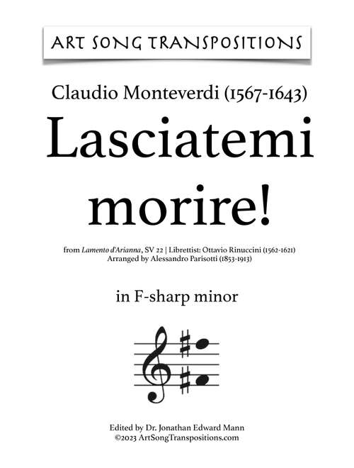 MONTEVERDI: Lasciatemi morire! (transposed to F-sharp minor and F minor) (Arr. ArtSongTranspositions.com) - Claudio Monteverdi (Piano Vocal)