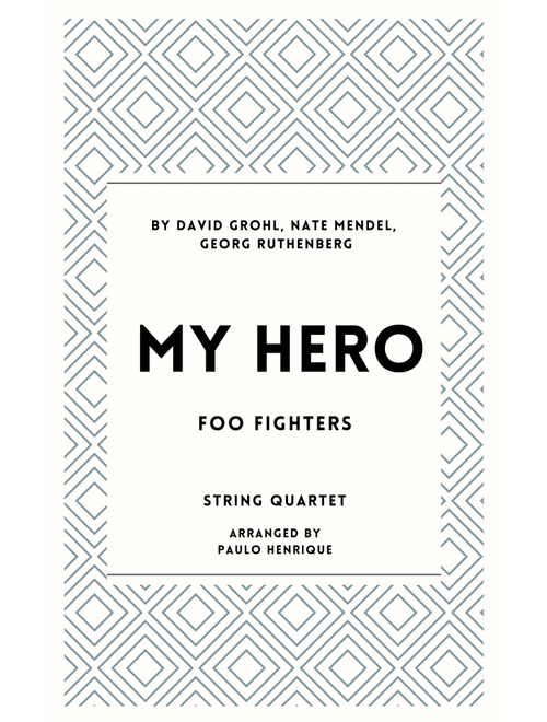 My Hero (Arr. Paulo Henrique) - Foo Fighters (String Quartet)