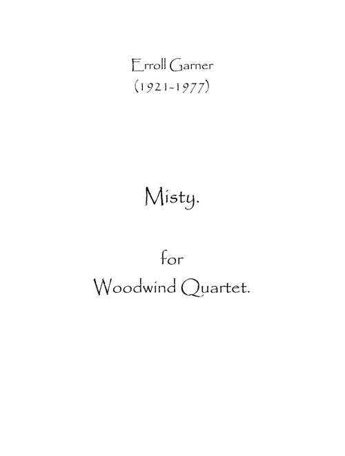 Misty (Arr. Spencer Bundy) - Erroll Louis Garner (Woodwind Ensemble)